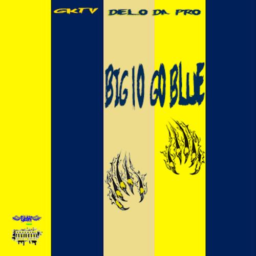 BIG TEN (feat. Delo Da Pro) [Explicit]