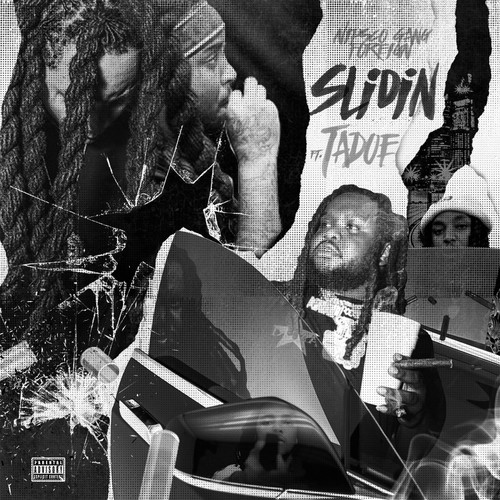 Slidin (feat. Tadoe) [Explicit]