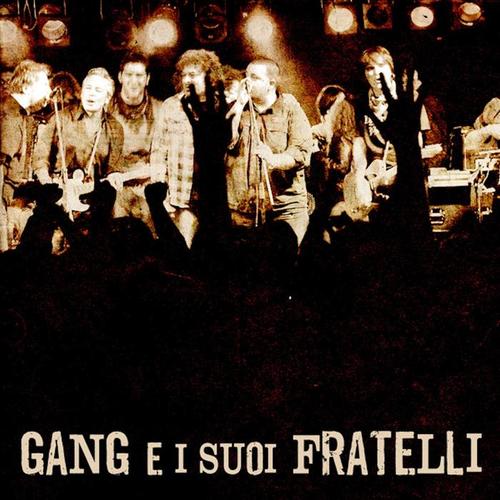 Gang e i suoi fratelli