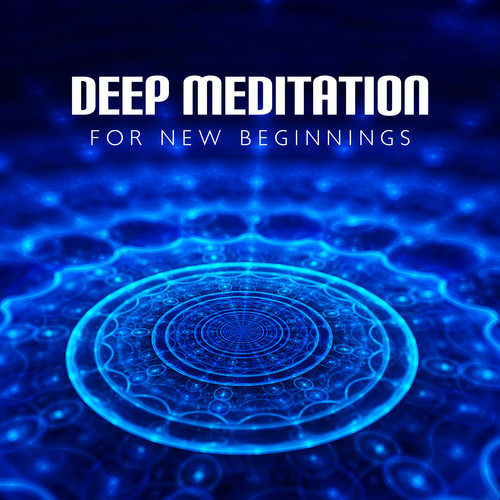 Deep Meditation for New Beginnings (Control Your Mind and Manifest Your Dreams)