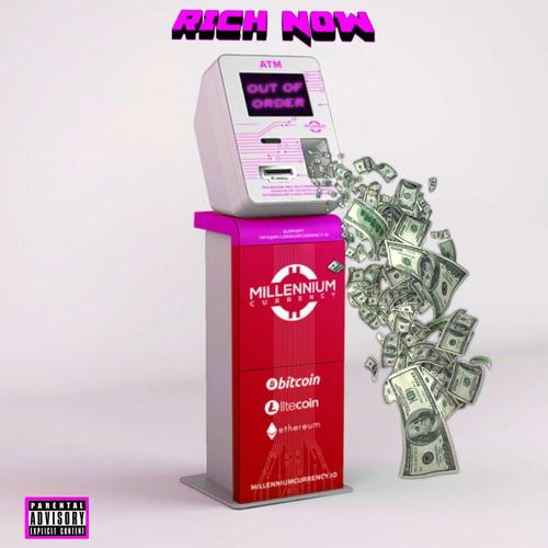 Rich Now (Explicit)