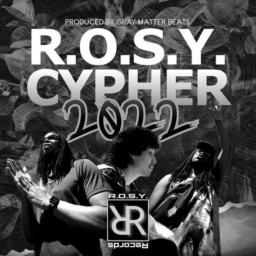 R.O.S.Y. Cypher 2022 (feat. Silas1Wolf & KingTaeInThisBitch) [Explicit]