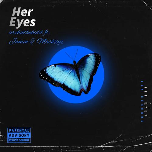 Her Eyes (feat. Jamin & Maskxyz) [Explicit]