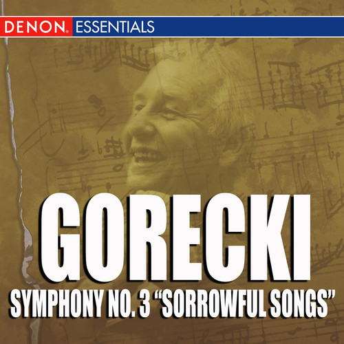 Gorecki Symphony No. 3 'Sorrowful Songs'