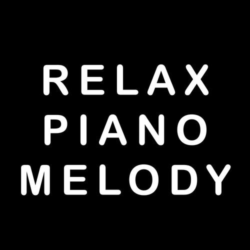 New Relax Piano Melody  2021