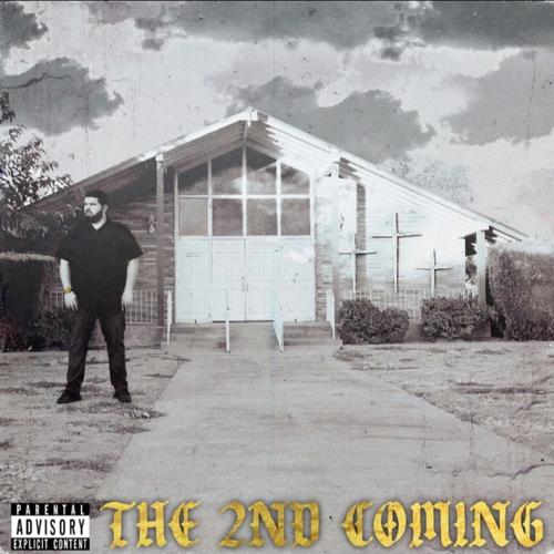 The 2nd Coming (Explicit)