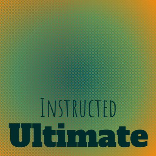 Instructed Ultimate