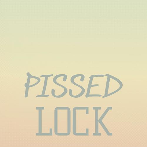 Pissed Lock