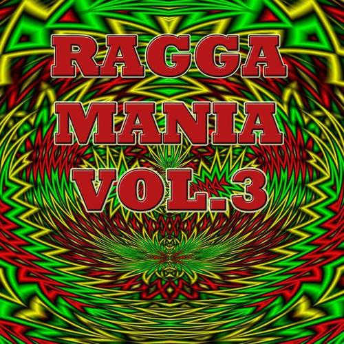 Ragga Mania, Vol.3