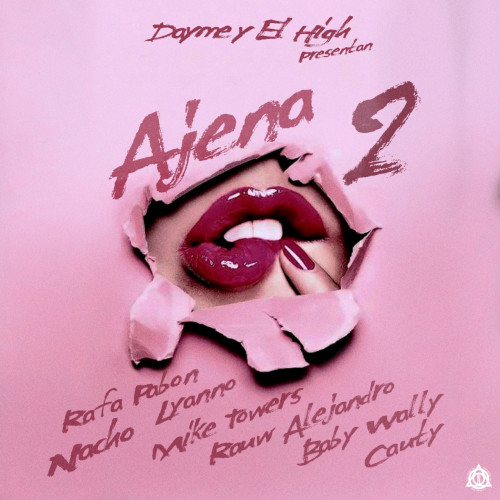 Ajena 2 (feat. Lyanno, Baby Wally, Nacho, Cauty & Rafa Pabon)