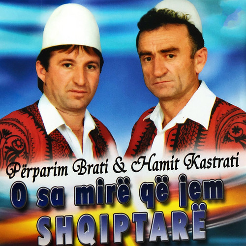 O sa mir qe jem shqipetare