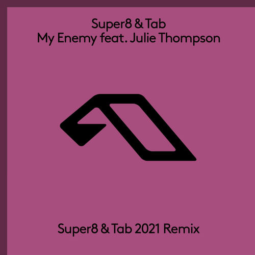 My Enemy (Super8 & Tab 2021 Remix)