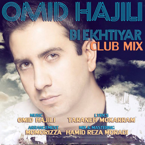 Bi Ekhtiyar (Club Mix)