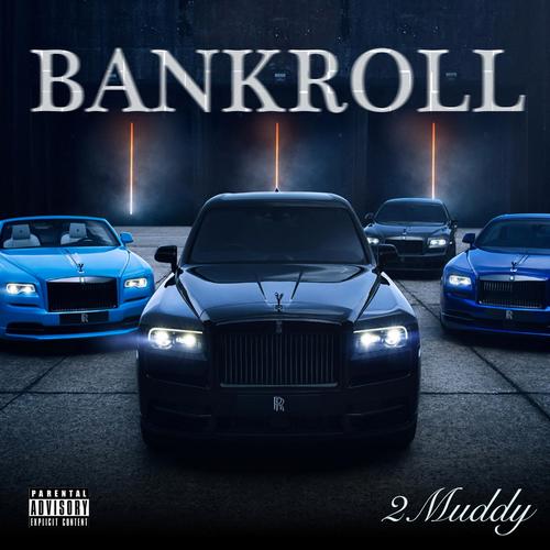 BANKROLL (feat. 2Tone) [Explicit]