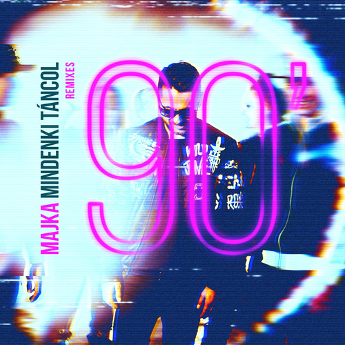 Mindenki Táncol /90'/ (Remixes) [Explicit]