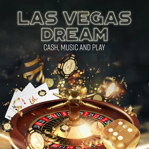 Las Vegas Dream – Cash, Music and Play