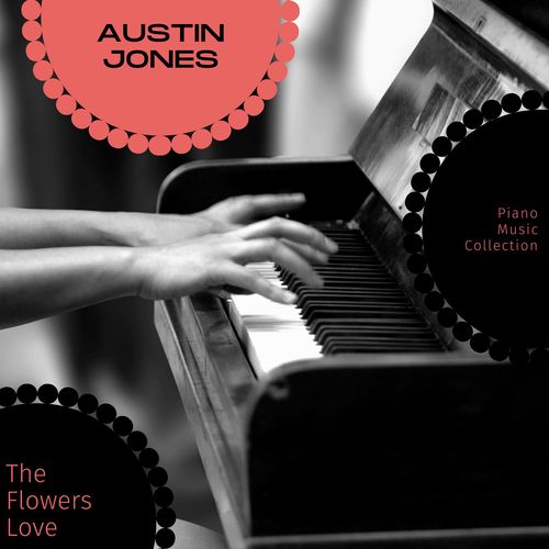 The Flowers Love - Piano Music Collection