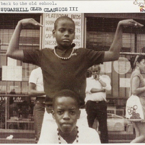 Back to the Old School: Sugarhill Club Classics III