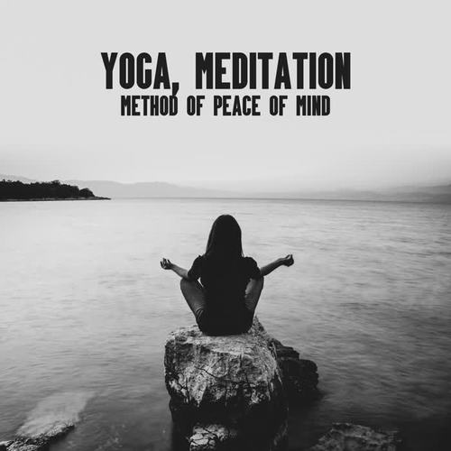 Yoga, Meditation - Method of Peace of Mind