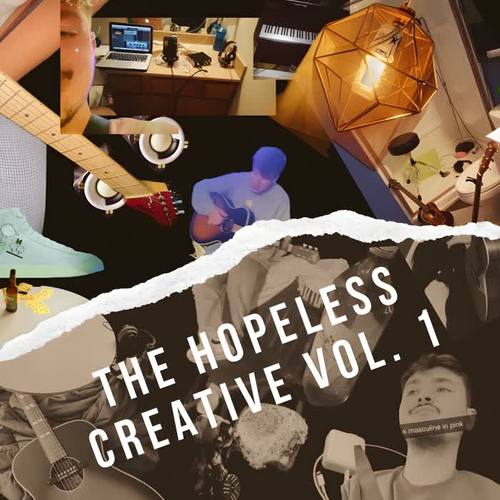 Hopeless Creatives Vol.1 (Explicit)