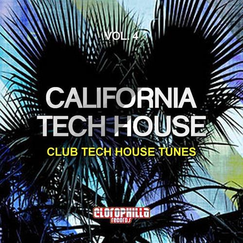 California Tech House, Vol. 4 (Club Tech House Tunes)