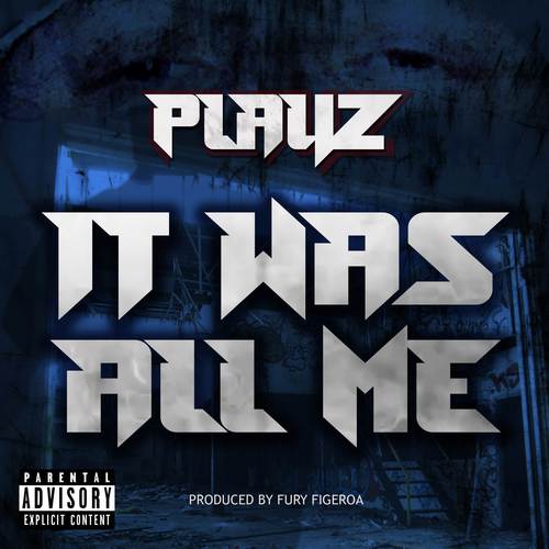 It Was All Me (Explicit)