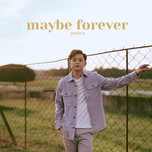 maybe forever