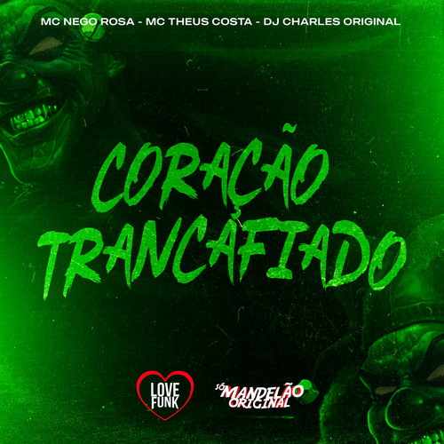 Coração Trancafiado (Explicit)
