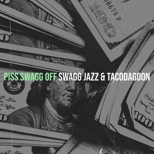 Piss Swagg Off (Explicit)