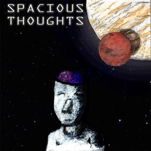 Spacious Thoughts (Explicit)