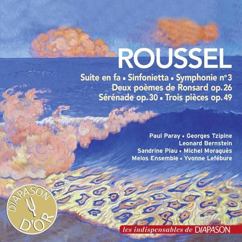 Roussel: Symphonie No. 3, Suite en Fa, Sinfonietta pour cordes (Les indispensables de Diapason)