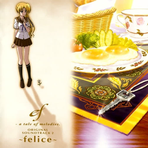 ef - a tale of melodies. ORIGINAL SOUNDTRACK2 ~felice~