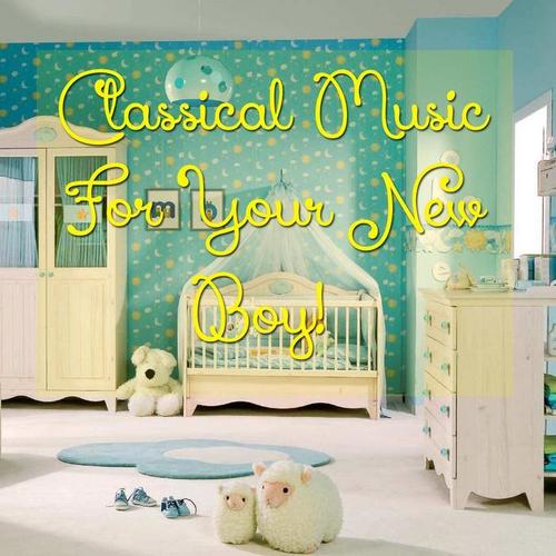 Classical Music For Your New Boy!