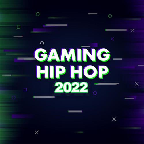 Gaming Hip Hop 2022 (Explicit)