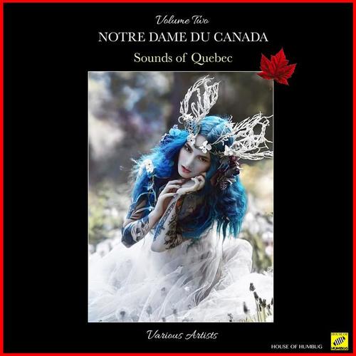 Notre-dame du Canada: Sounds Of Quebec - Volume 5