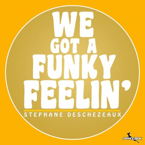 We Got A Funky Feelin'