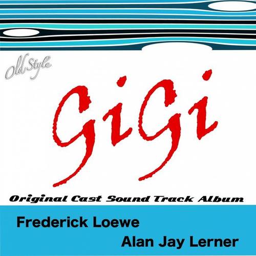 Gigi (Original Cast Sound Track Album)