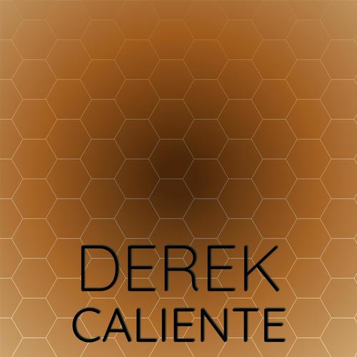 Derek Caliente