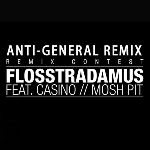 MOSH PIT FEAT. CASINO(ANTI-GENERAL REMIX)