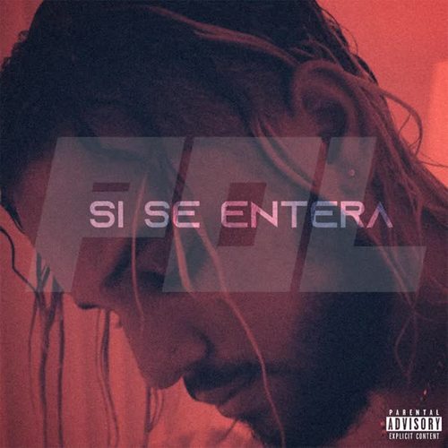 Si Se Entera (Explicit)