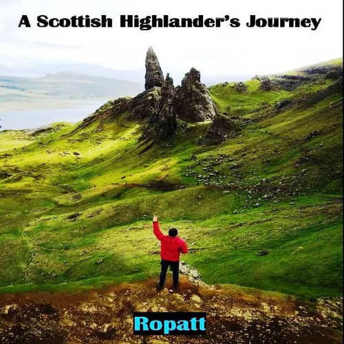 A Scottish Highlander's Journey