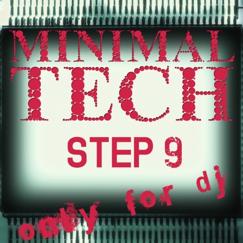 Minimal Tech, Step 9 (Only for DJ)