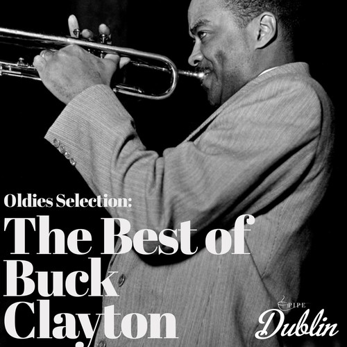 Oldies Selection: The Best of Buck Clayton