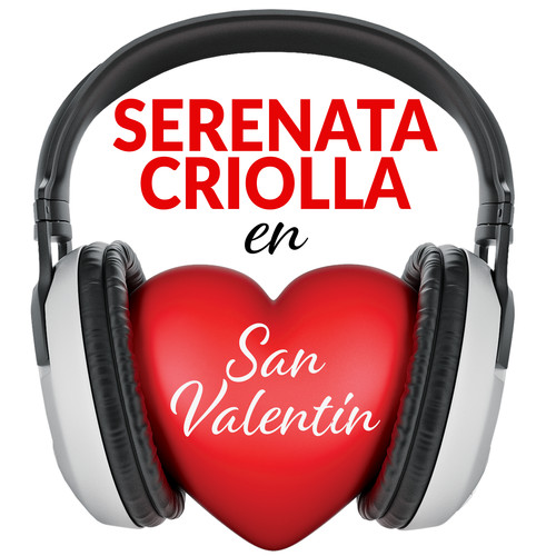 Serenata Criolla en San Valentin