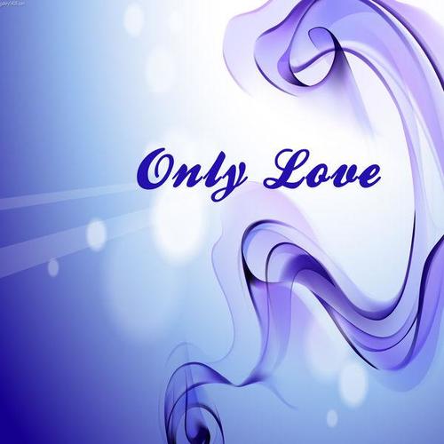 Only Love