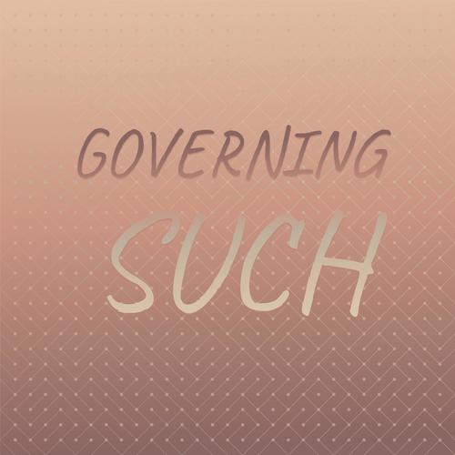 Governing Such