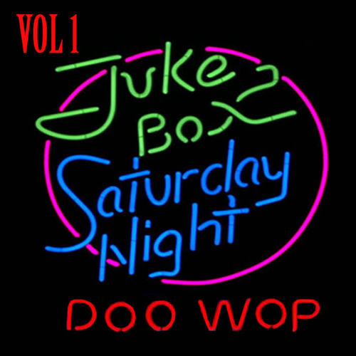 Jukebox Saturday Night Doo Wop Vol 1