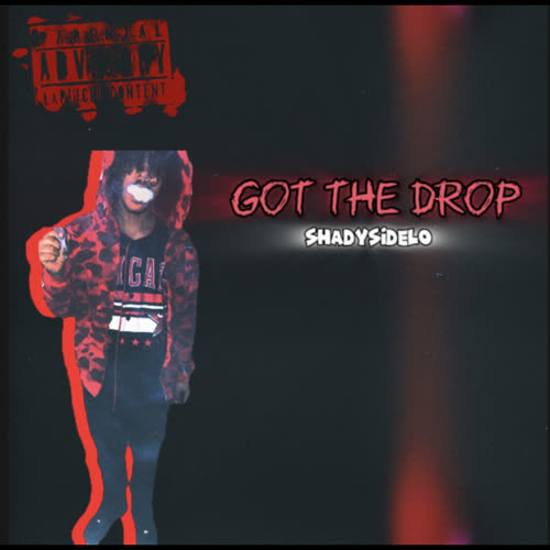 Got The Drop (Explicit)