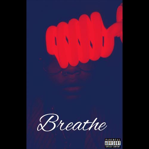 Breathe (Explicit)