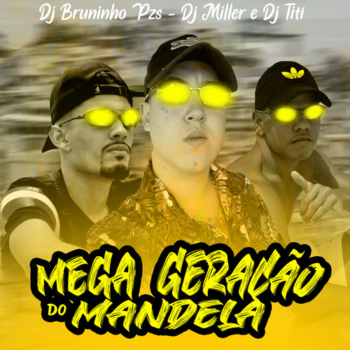 Mega Geração Do Mandela (Explicit)